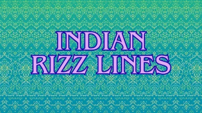 Indian Rizz Lines