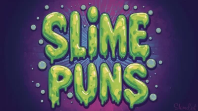 slime puns