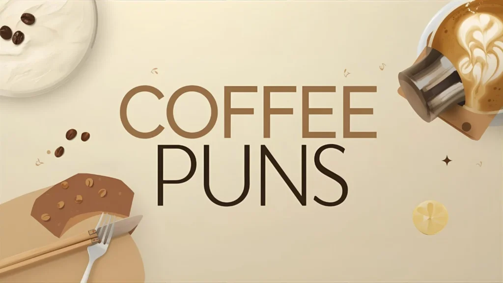coffee puns