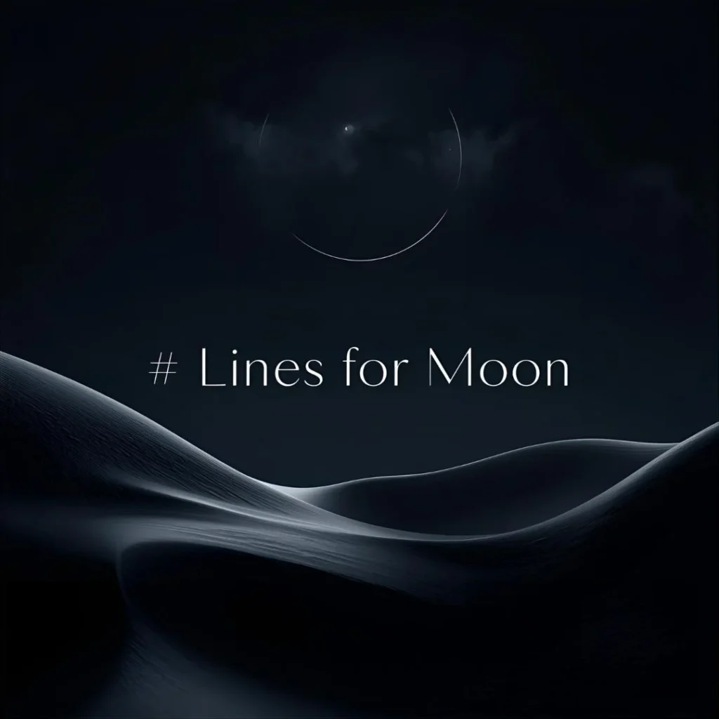 🌑 Lines for Moon