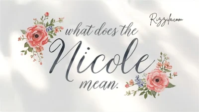 What Does the Name Nicole Mean